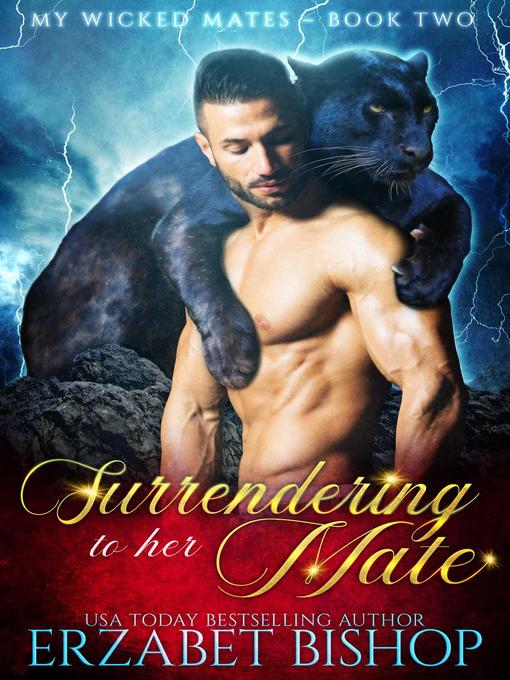 Title details for Surrendering to Her Mate by Erzabet Bishop - Available